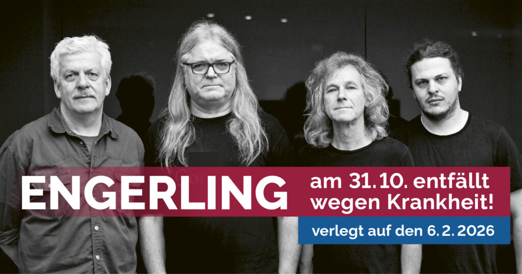 VERLEGT auf den 6.02.2026 --- ENGERLING