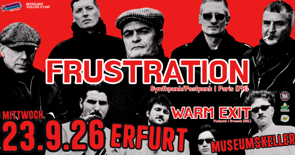 FRUSTRATION Paris/FR Support: WARM EXIT Brussels/BEL