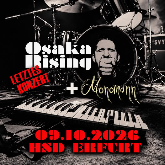 OSAKA RISING + MONOMANN